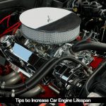 6 Easy Tips to Increase Life of Your Car Engine